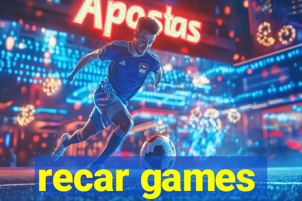 recar games